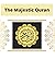 The Majestic Quran: A plain...
