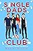 Single Dads Club