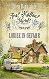 Tee? Kaffee? Mord! Louise in Gefahr by Ellen Barksdale