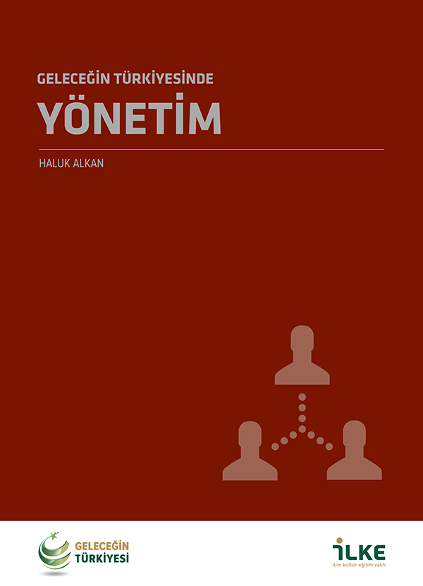Geleceğin Türkiyesinde Yönetim