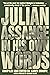 Julian Assange in His Own Words