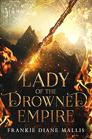 Lady of the Drowned Empire (Drowned Empire, #3)