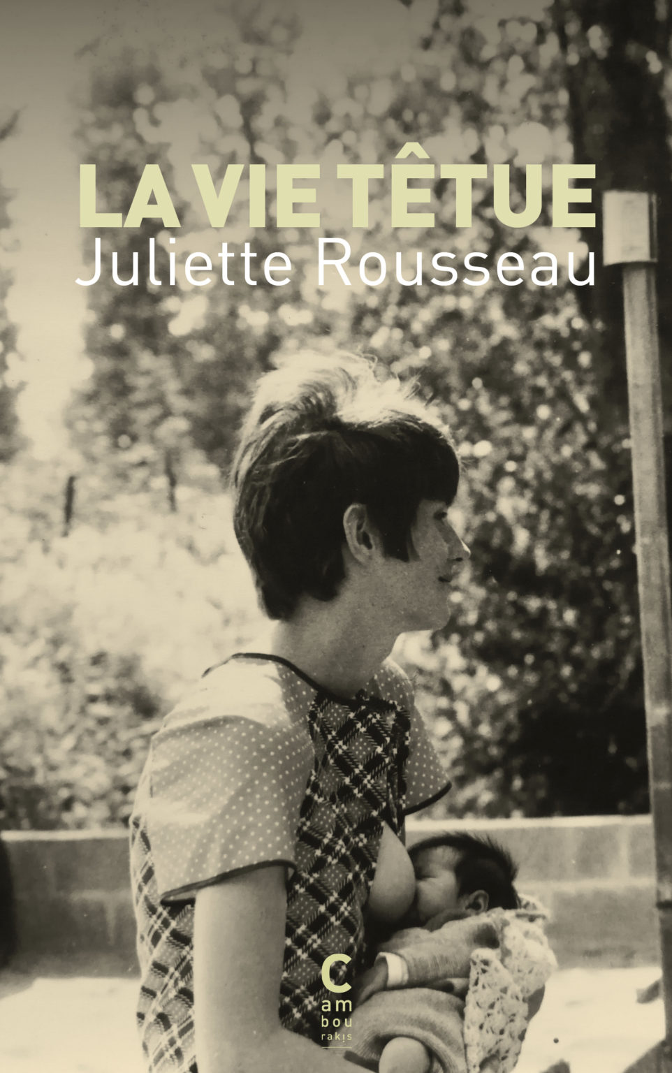 La vie têtue