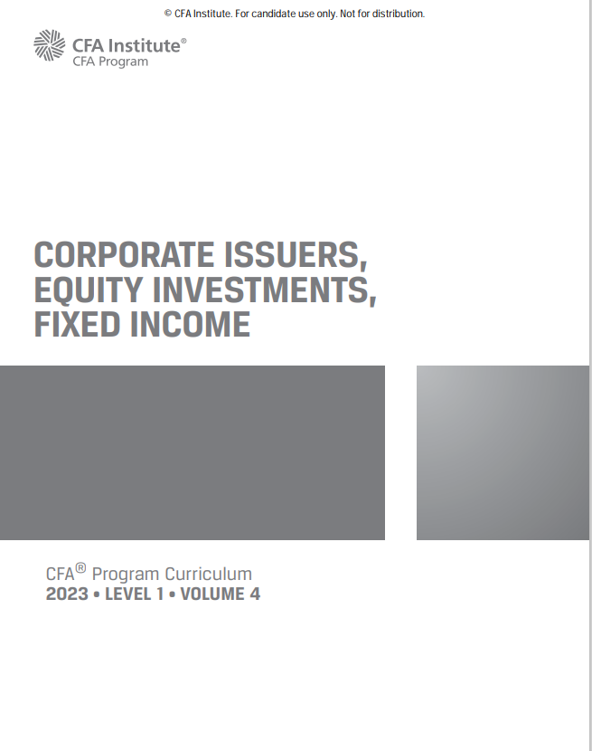 Corporate Issuers, Equity Investments, Fixed Income (CFA 2023 Level 1 #4)