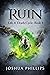 Ruin (Life & Death Cycle #1)