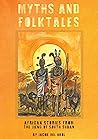 Book cover for MYTHS and folktales African Stories from the Jieng South Sudan