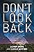Don't Look Back: A Memoir of War, Survival, and My Journey from Sudan to America