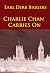 Charlie Chan Carries On by Earl Derr Biggers Charlie Chan Carries On by Earl Derr Biggers