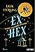 Ex Hex (Graves-Glen-Reihe, #1)