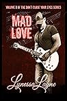 Mad Love by Lynessa Layne