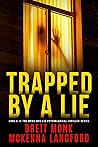 Trapped By A Lie (Moms Who Lie #3) Trapped By A Lie (Moms Who Lie #3)