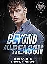 BEYOND ALL REASON (The Broken Hearts Series #1) BEYOND ALL REASON (The Broken Hearts Series #1)