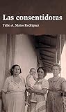 LAS CONSENTIDORAS (Spanish Edition)