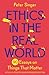 Ethics in the Real World: 90 Essays on Things That Matter – A Fully Updated and Expanded Edition