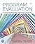 Program Evaluation: Alternative Approaches and Practical Guidelines