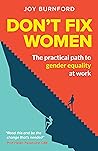 Don't Fix Women: ...