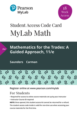 Mylab Math with Pearson Etext -- 18 Week Standalone Access Card -- For Mathematics for the Trades