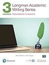 Longman Academic Writing - (AE) - with Enhanced Digital Resources (2020) - Student Book with MyEnglishLab & App - Paragraphs to Essays
