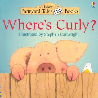 Where's Curly? (Usborne Farmyard Tales Flap Books)