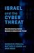 Israel and the Cyber Threat...