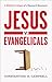 Jesus v. Evangelicals: A Bi...