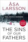 Sins of our Fathers by Åsa Larsson