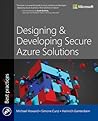 Designing and Developing Secure Azure Solutions (Developer Best Practices)