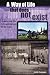 A Way of Life That Does Not Exist: Canada and the Extinguishment of the Innu (Social and Economic Studies)