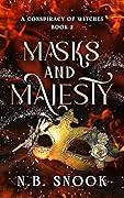 Masks and Majesty