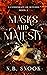Masks and Majesty (A Conspi...