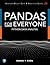 Pandas for Everyone: Python Data Analysis (Addison-Wesley Data & Analytics Series)