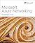 Microsoft Azure Networking:...