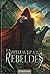 La primavera de los rebeldes (La caída de los reinos, #2)