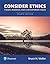 Consider Ethics: Theory, Readings, and Contemporary Issues