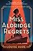 Miss Aldridge Regrets