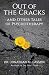 Out of the Cracks and Other...