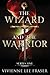 The Wizard and The Warrior: Series One