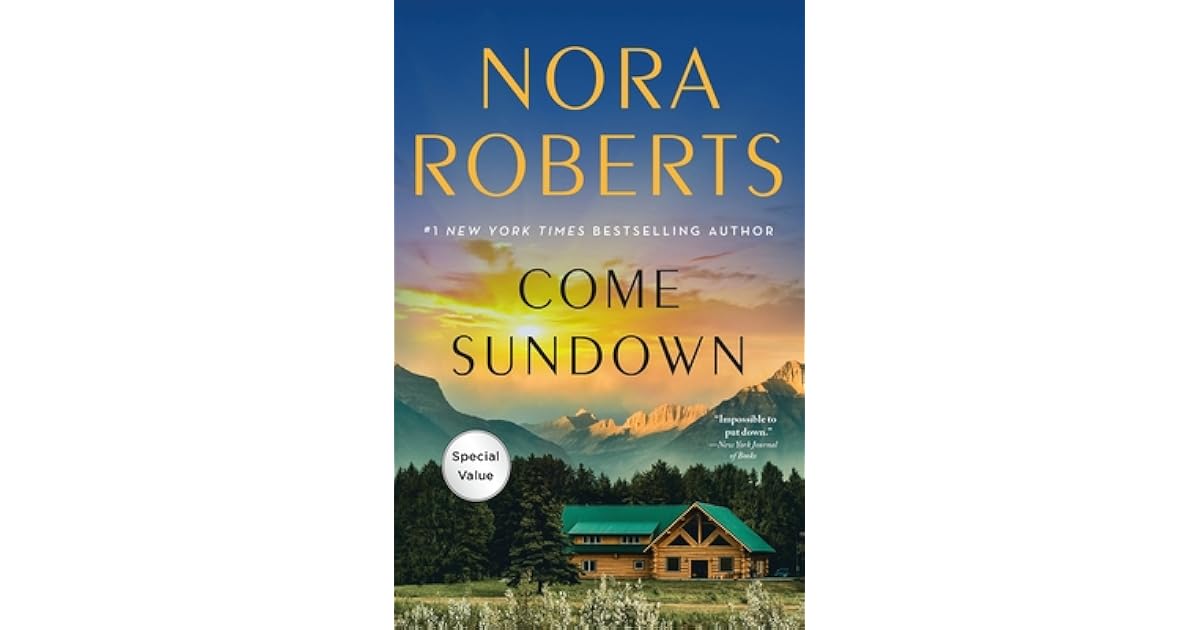 Book giveaway for Come Sundown by Nora Roberts Jan 30Feb 06, 2023