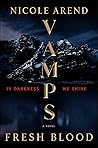 VAMPS: Fresh Blood