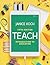 Teach: Introduction to Education