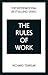 The Rules of Work: A definitive code for personal success