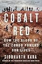 Cobalt Red by Siddharth Kara