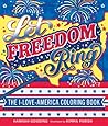 Let Freedom Ring: The I-Love-America Coloring Book