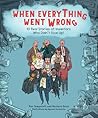 When Everything Went Wrong by Max Temporelli When Everything Went Wrong by Max Temporelli