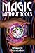 Magic Without Tools