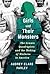 Girls and Their Monsters: T...