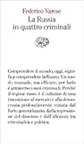 La Russia in quattro criminali