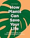 How Plants Can Save Your Life