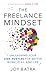 The Freelance Mindset: Unle...