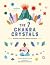 The 7 Chakra Crystals: A Gu...